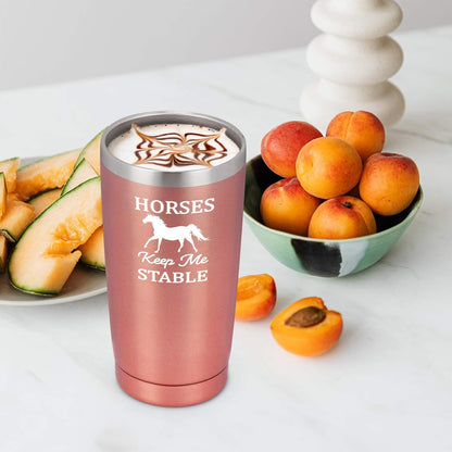 Horse Gifts for Women, Horses Keep Me Stable Travel Tumbler with Lids, Birthday Christmas Gifts for Horse Lovers, Girls, Mom, Friends, Aunt, Sister, 20 Oz Insulated Stainless Steel Tumbler, Rose Gold