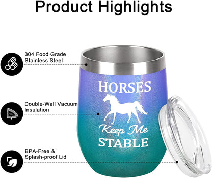 Horse Gifts for Women, Horses Keep Me Stable Wine Tumbler, Birthday Christmas Gifts for Horse Lovers, Girls, Friends, Sister, 12 Oz Insulated Stainless Steel Tumbler, Glitter